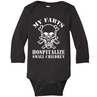 My Farts Hospitalize Small Children Funny Satire Dad Joke Baby Long Sleeve Bodysuit