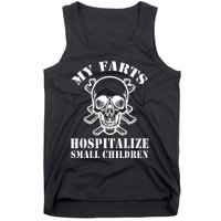 My Farts Hospitalize Small Children Funny Satire Dad Joke Tank Top