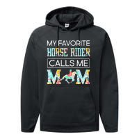 My Favorite Horse Rider Calls Me Mom Funny Mother's Day Performance Fleece Hoodie