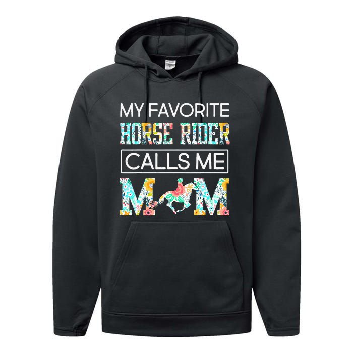 My Favorite Horse Rider Calls Me Mom Funny Mother's Day Performance Fleece Hoodie