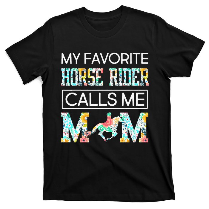 My Favorite Horse Rider Calls Me Mom Funny Mother's Day T-Shirt