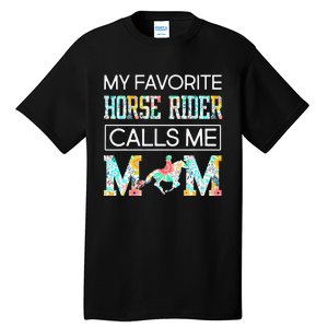 My Favorite Horse Rider Calls Me Mom Funny Mother's Day Tall T-Shirt