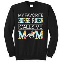 My Favorite Horse Rider Calls Me Mom Funny Mother's Day Tall Sweatshirt