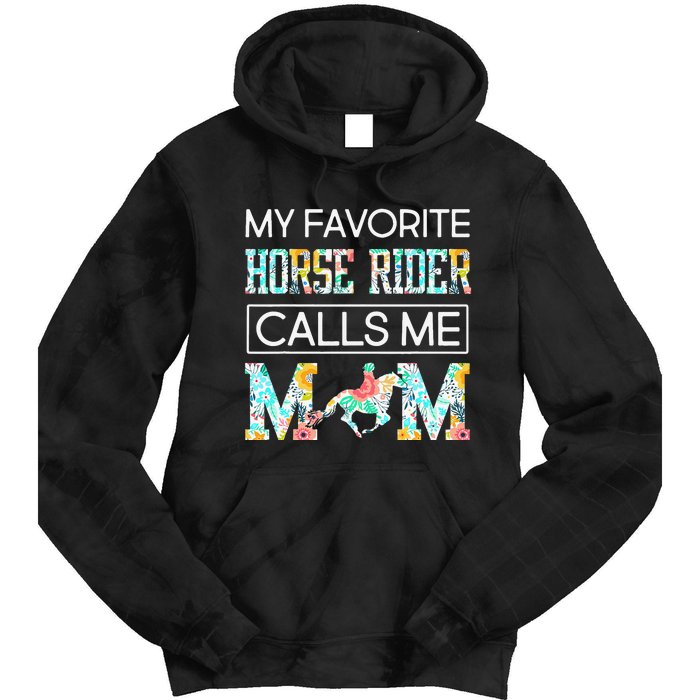 My Favorite Horse Rider Calls Me Mom Funny Mother's Day Tie Dye Hoodie