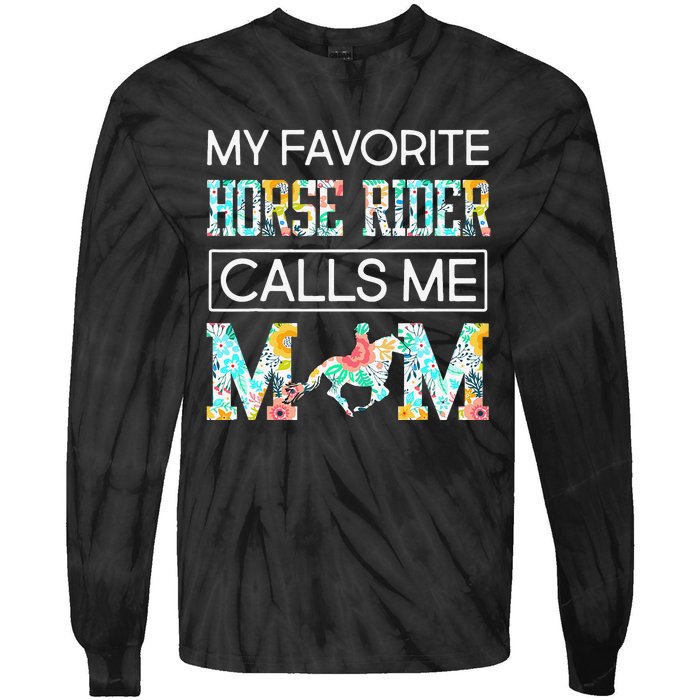 My Favorite Horse Rider Calls Me Mom Funny Mother's Day Tie-Dye Long Sleeve Shirt