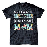 My Favorite Horse Rider Calls Me Mom Funny Mother's Day Tie-Dye T-Shirt