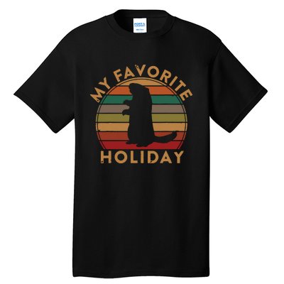 My Favorite Holiday Ground Hog Sunset Gift Groundhog Day Tall T-Shirt