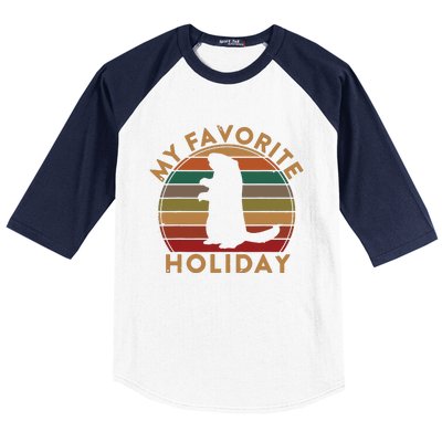 My Favorite Holiday Ground Hog Sunset Gift Groundhog Day Baseball Sleeve Shirt