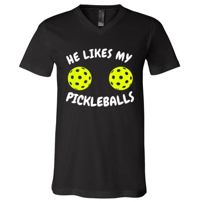 Matching Family He Likes My Pickleballs Couple Pickleball Gift V-Neck T-Shirt