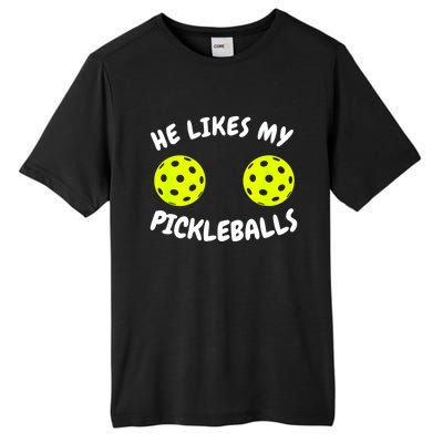 Matching Family He Likes My Pickleballs Couple Pickleball Gift Tall Fusion ChromaSoft Performance T-Shirt