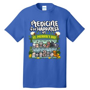 Medicine For Happiness At St Patrick's Day Clowder Of Cats Cool Gift Tall T-Shirt