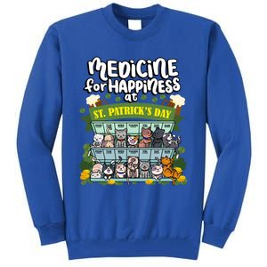 Medicine For Happiness At St Patrick's Day Clowder Of Cats Cool Gift Tall Sweatshirt