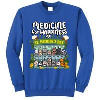 Medicine For Happiness At St Patrick's Day Clowder Of Cats Cool Gift Tall Sweatshirt