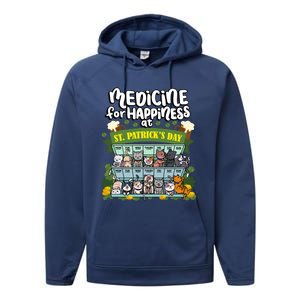 Medicine For Happiness At St Patrick's Day Clowder Of Cats Cool Gift Performance Fleece Hoodie