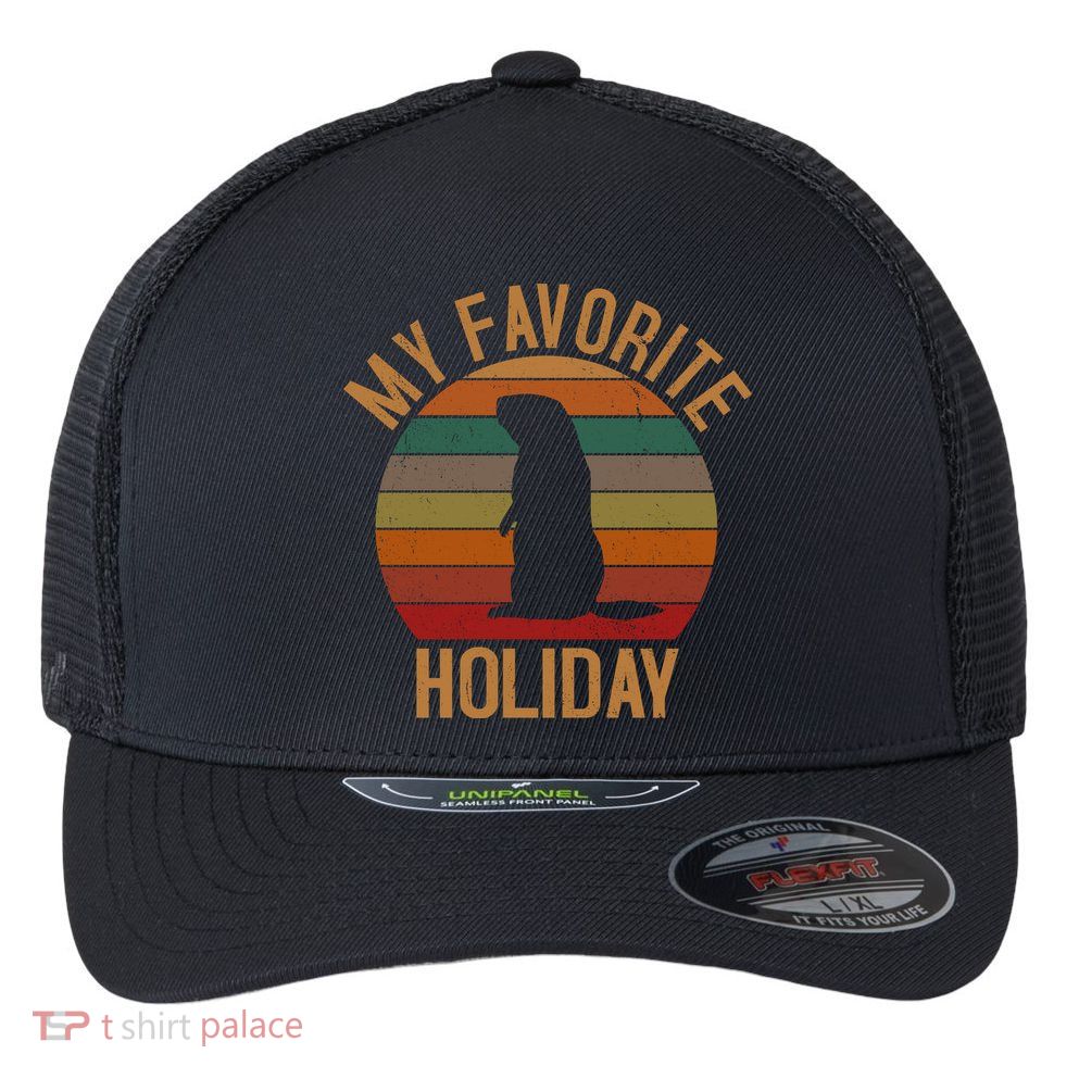 My Favorite Holiday Groundhog Day Flexfit Unipanel Trucker Cap