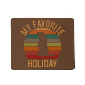 My Favorite Holiday Groundhog Day Mousepad