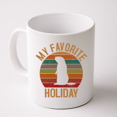 My Favorite Holiday Groundhog Day Coffee Mug