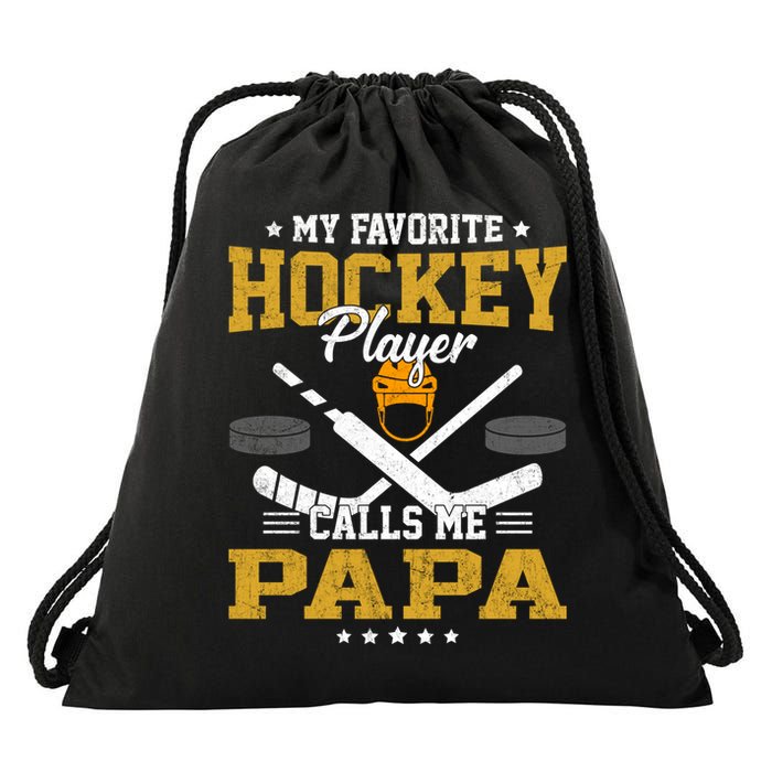 My Favorite Hockey Player Calls Me Papa Gift Drawstring Bag