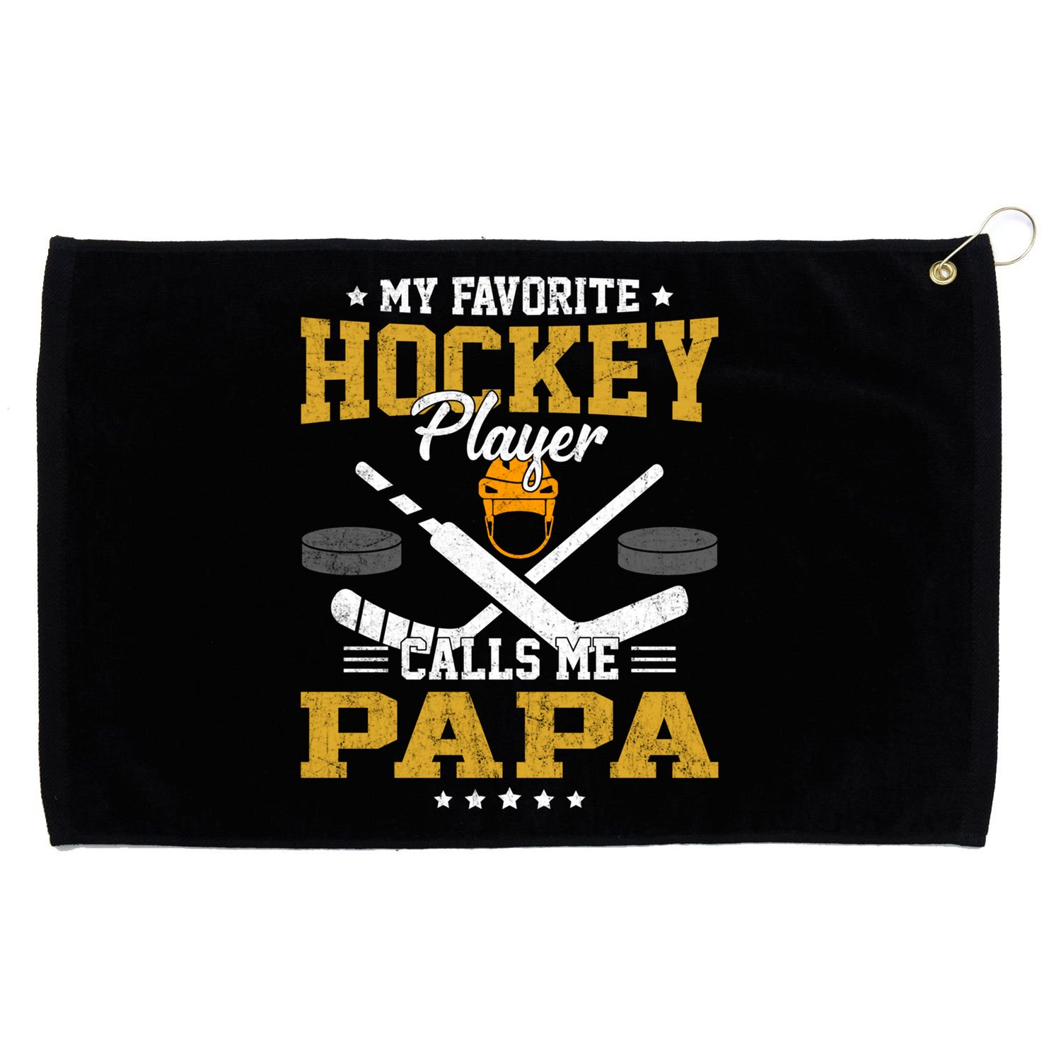 My Favorite Hockey Player Calls Me Papa Gift Grommeted Golf Towel