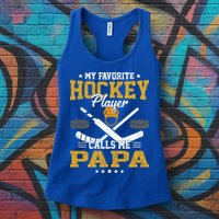 My Favorite Hockey Player Calls Me Papa Gift Womens Tank Top