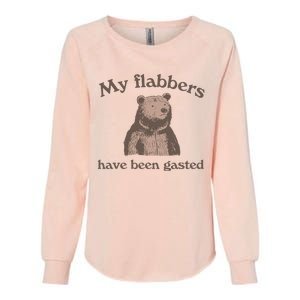 My Flabbers Have Been Gasted Womens California Wash Sweatshirt