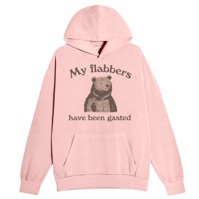 My Flabbers Have Been Gasted Urban Pullover Hoodie