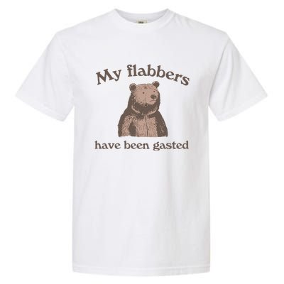 My Flabbers Have Been Gasted Garment-Dyed Heavyweight T-Shirt