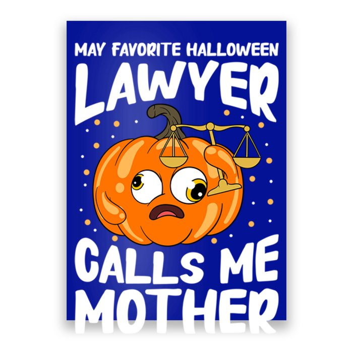 My Favorite Halloween Lawyer Calls Me Mother Cute Gift Poster