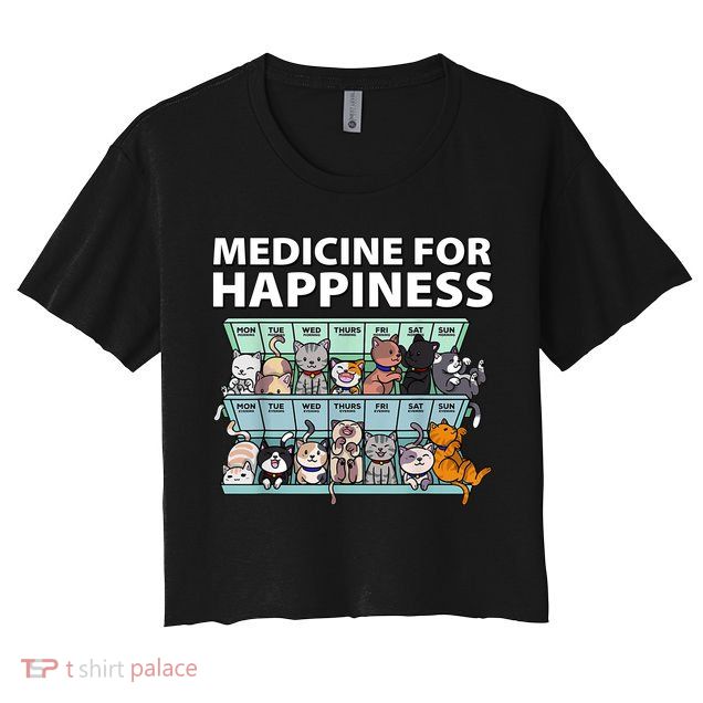 Medicine For Happiness Funny Cat Lover Crop Top