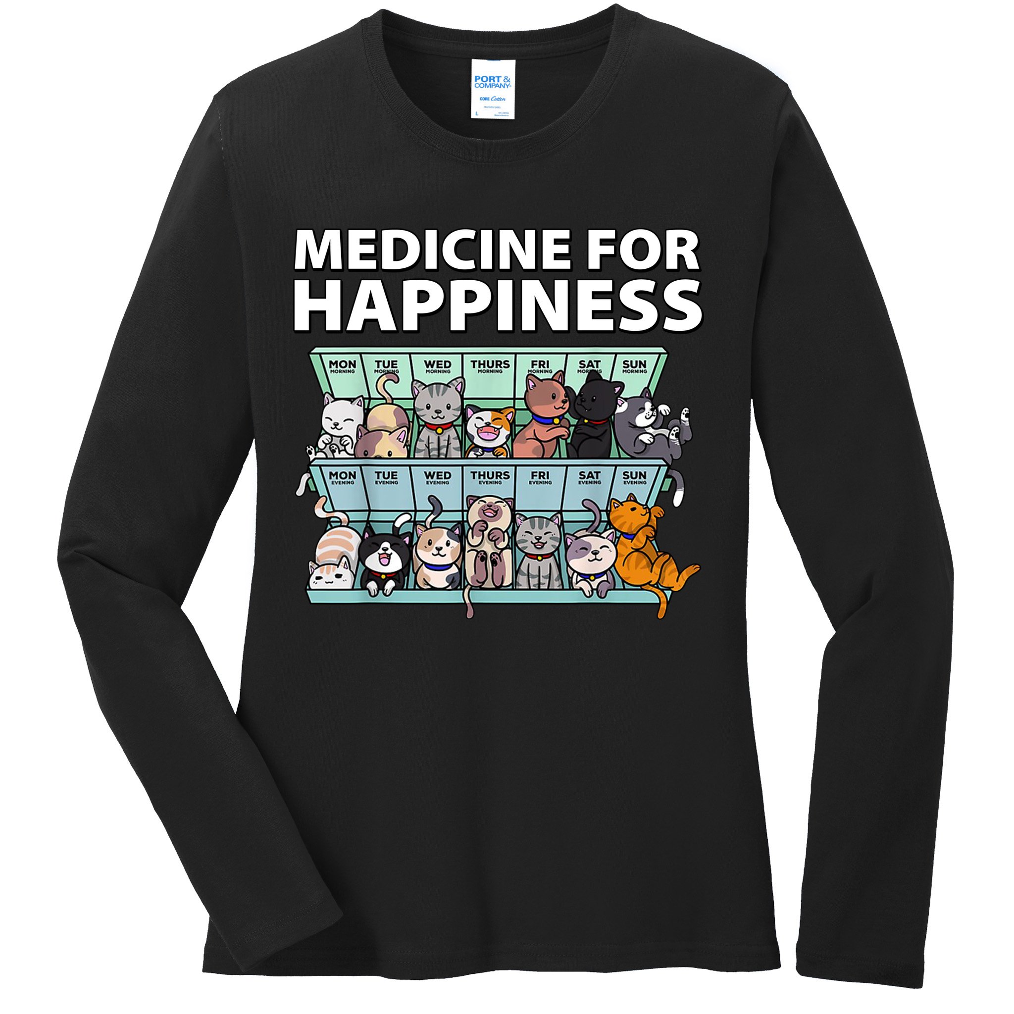 Medicine For Happiness Funny Cat Lover Ladies Long Sleeve Shirt