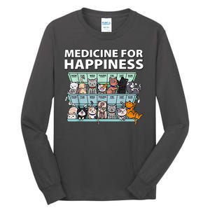 Medicine For Happiness Funny Cat Lover Tall Long Sleeve T-Shirt