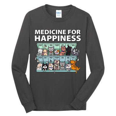 Medicine For Happiness Funny Cat Lover Tall Long Sleeve T-Shirt