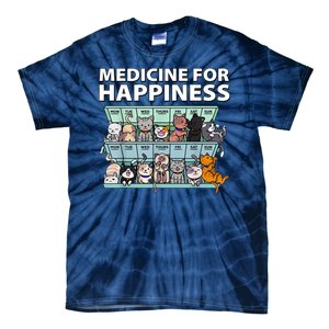 Medicine For Happiness Funny Cat Lover Tie-Dye T-Shirt