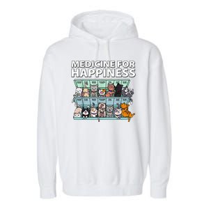 Medicine For Happiness Funny Cat Lover Garment-Dyed Fleece Hoodie