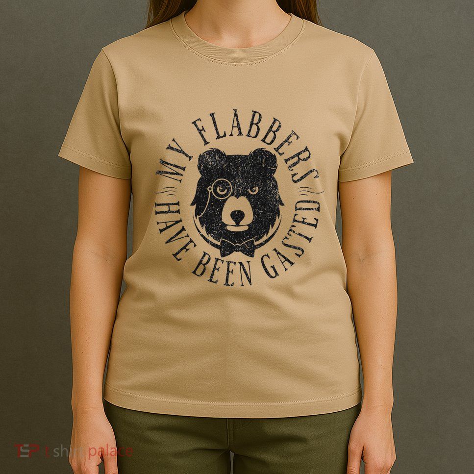 My Flabbers Have Been Gasted T-Shirt