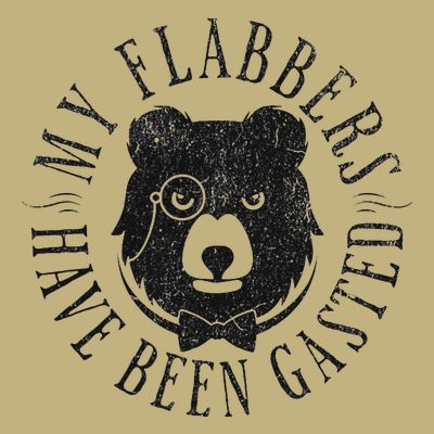 My Flabbers Have Been Gasted T-Shirt