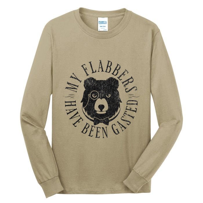 My Flabbers Have Been Gasted Tall Long Sleeve T-Shirt