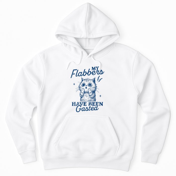 My Flabbers Have Been Gasted Distressed Hoodie