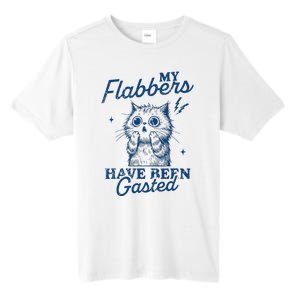 My Flabbers Have Been Gasted Distressed Tall Fusion ChromaSoft Performance T-Shirt