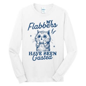 My Flabbers Have Been Gasted Distressed Tall Long Sleeve T-Shirt