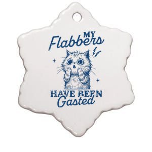 My Flabbers Have Been Gasted Distressed Ceramic Star Ornament