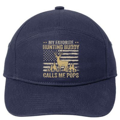 My Favorite Hunting Buddy Calls Me Pops Funny Hunting 7-Panel Snapback Hat