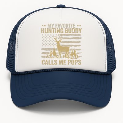 My Favorite Hunting Buddy Calls Me Pops Funny Hunting Trucker Hat