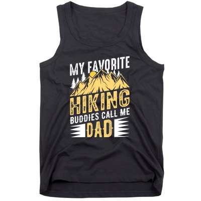 My Favorite Hiking Buddies Call Me Dad Gift Tank Top