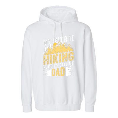 My Favorite Hiking Buddies Call Me Dad Gift Garment-Dyed Fleece Hoodie