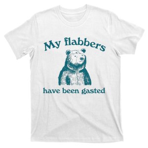 My Flabbers Have Been Gasted T-Shirt