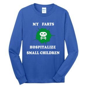 My Farts Hospitalize Small Funny Satire Dad Joke Meaningful Gift Tall Long Sleeve T-Shirt