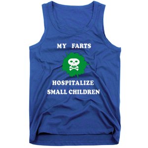 My Farts Hospitalize Small Funny Satire Dad Joke Meaningful Gift Tank Top