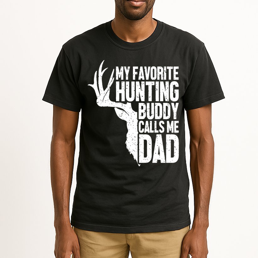 My Favorite Hunting Buddy Calls Me Dad Fathers Day Gift Tall T-Shirt