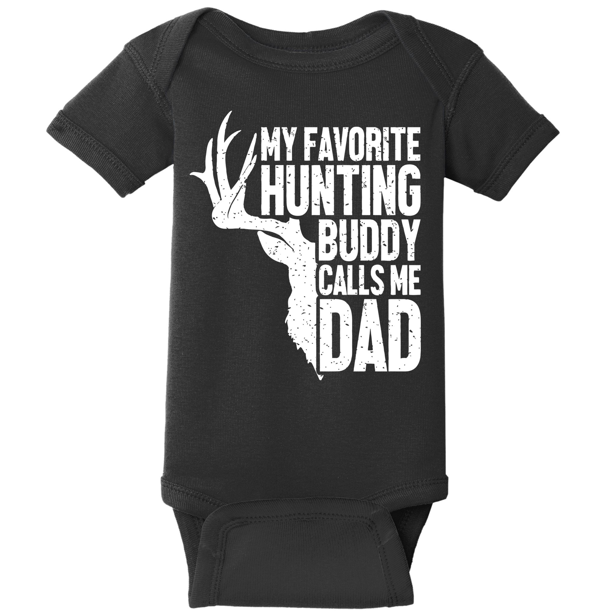 My Favorite Hunting Buddy Calls Me Dad Fathers Day Gift Baby Bodysuit